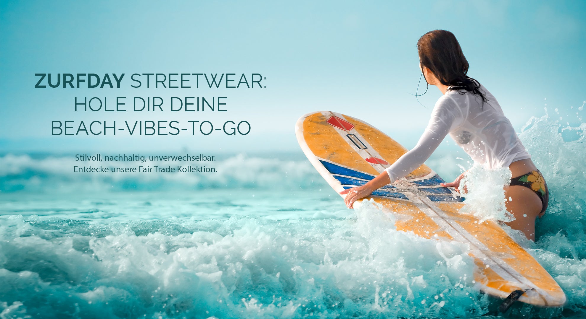 Zurfday Streetstyle Kollektion, Surferin mit Brett in den Wellen